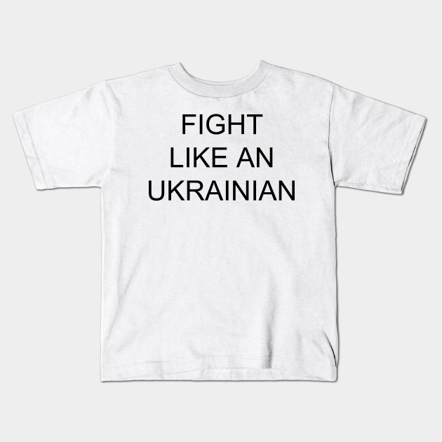 Fight like an Ukrainian